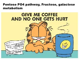Pentose PO4 pathway, Fructose,