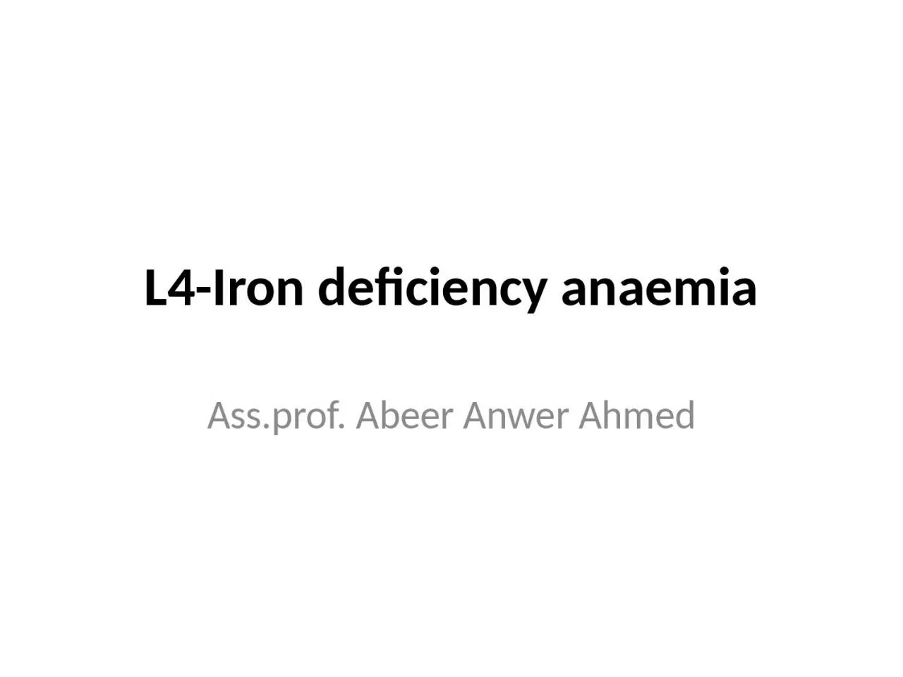L4-Iron  deficiency   anaemia