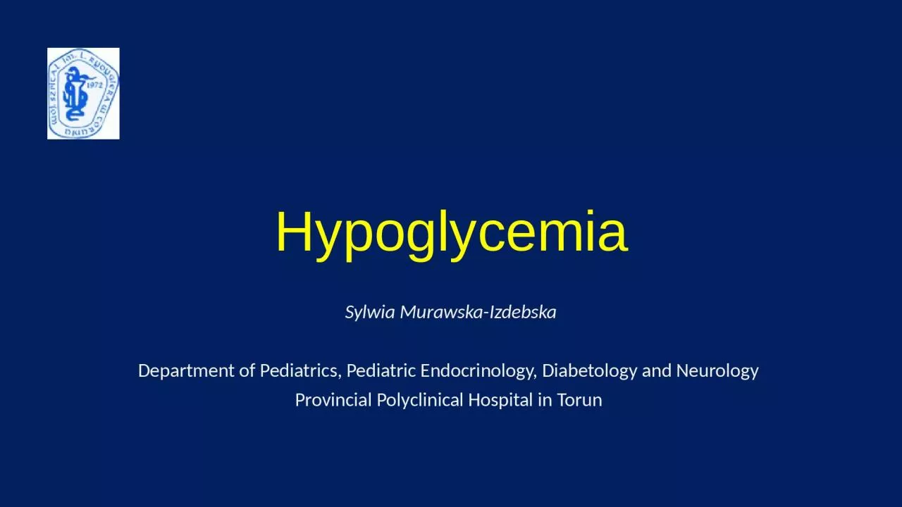 PPT-Hypoglycemia Sylwia Murawska-Izdebska