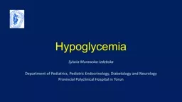 Hypoglycemia Sylwia Murawska-Izdebska