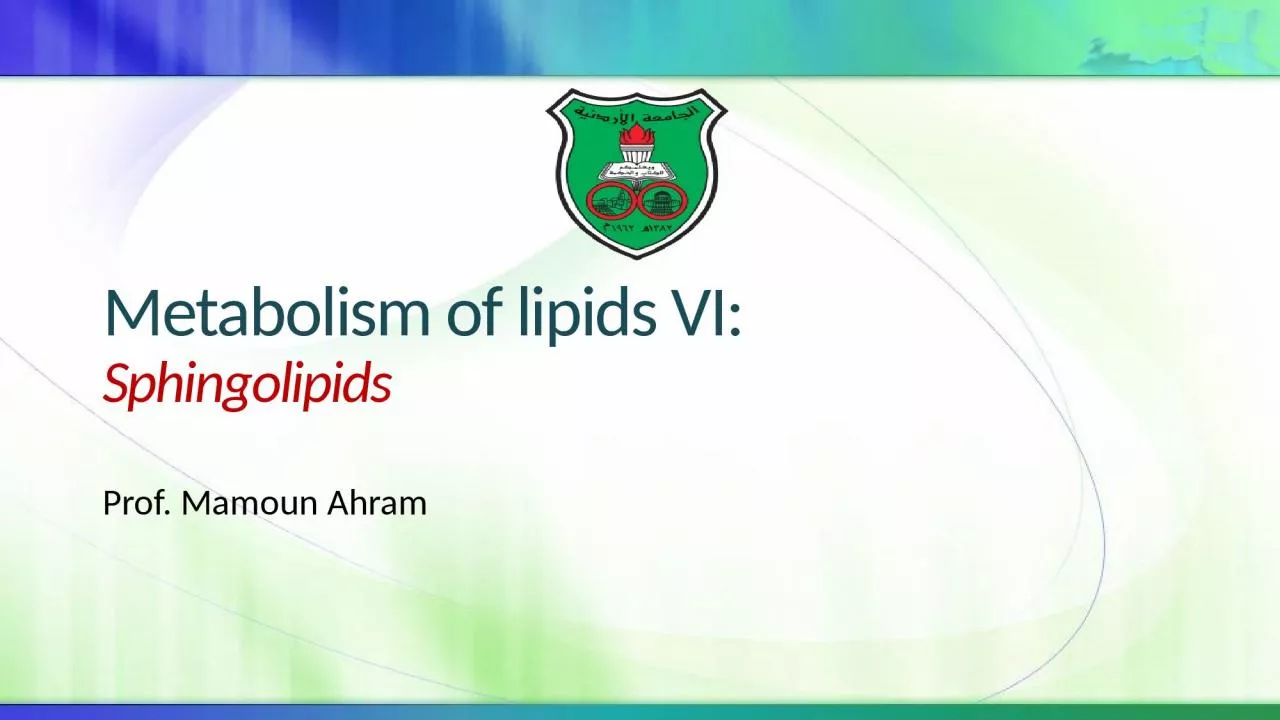 Metabolism of lipids VI: