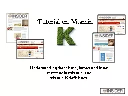 Tutorial on Vitamin Understanding the science, impact and issues surrounding vitamin 
