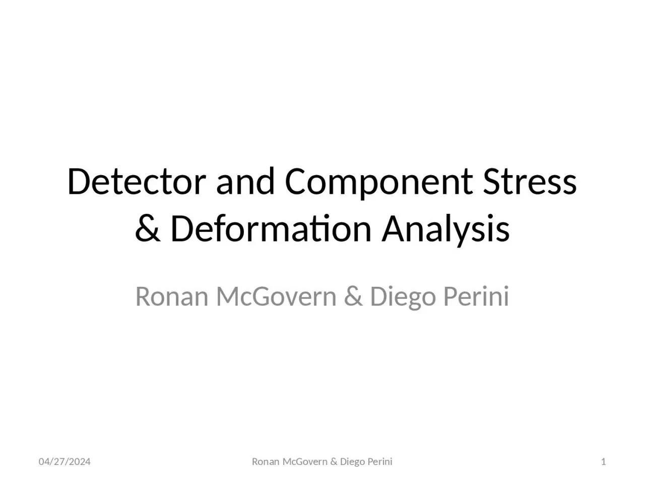 Detector and Component Stress & Deformation Analysis