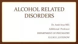 ALCOHOL RELATED DISORDERS