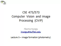 CSE 473/573  Computer Vision and Image Processing (CVIP)