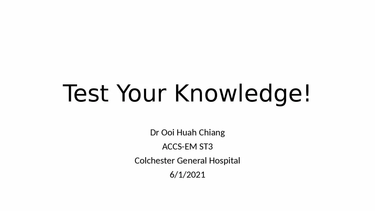 PPT-Test Your Knowledge! Dr Ooi Huah Chiang