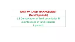 PART XV- LAND  MANAGEMENT