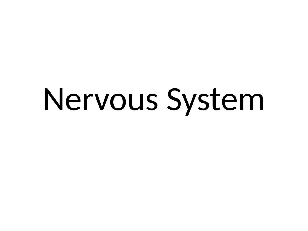 PPT-Nervous System Organization of nervous system