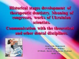 Historical stages development of therapeutic dentistry. Meaning of