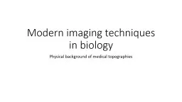 Modern imaging techniques in biology