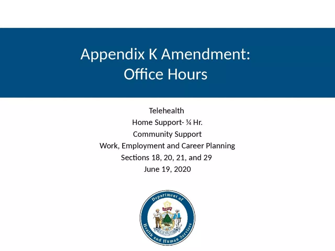 PPT-Appendix K Amendment: Office Hours