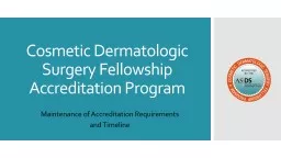 Cosmetic Dermatologic Surgery Fellowship Accreditation Program