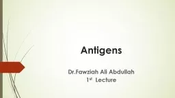 Antigens Dr.Fawziah  Ali Abdullah