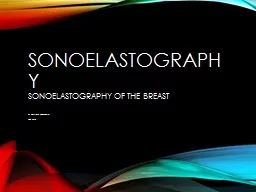 Sonoelastography sonoelastography of the Breast