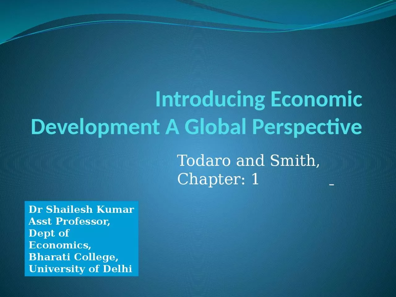 PPT-Introducing Economic Development A Global Perspective