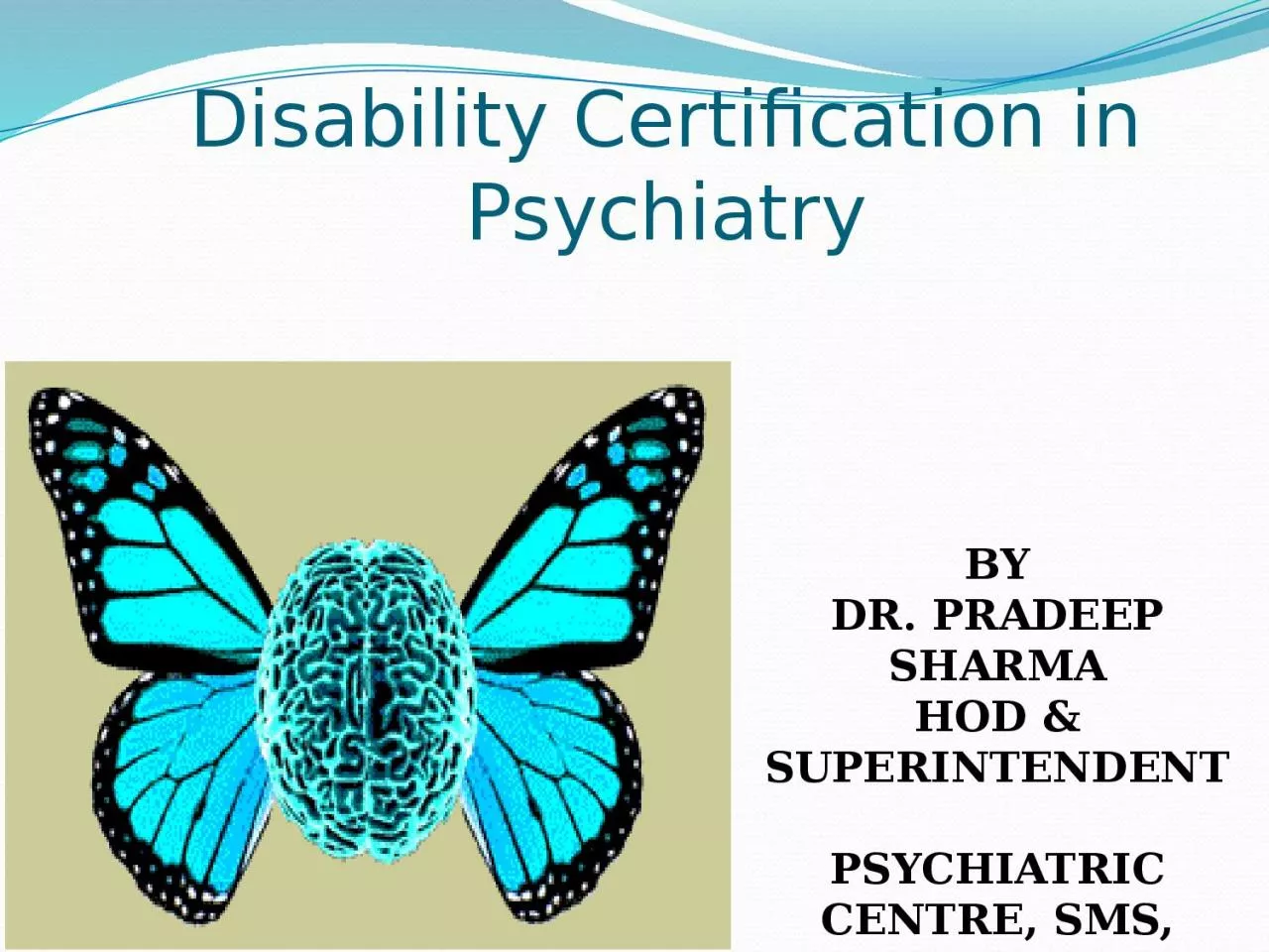 PPT-Disability Certification in Psychiatry