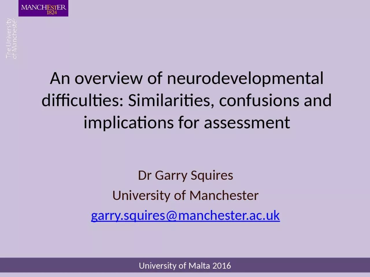 PPT-An overview of neurodevelopmental difficulties: Similarities, confusions and implications