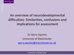 An overview of neurodevelopmental difficulties: Similarities, confusions and implications for asses