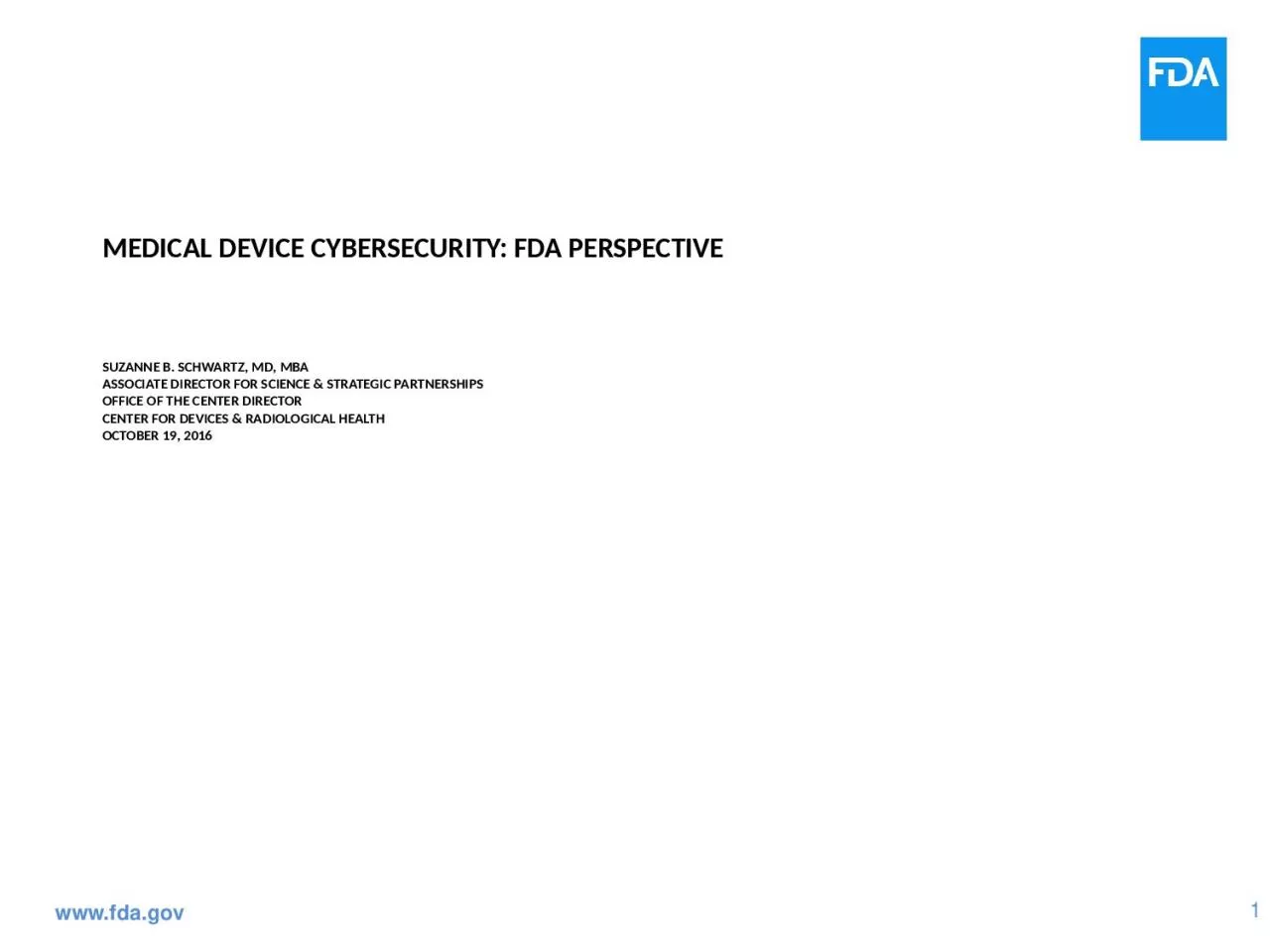 PPT-Medical Device Cybersecurity: FDA Perspective