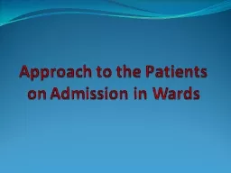 Approach to the Patients on Admission in Wards