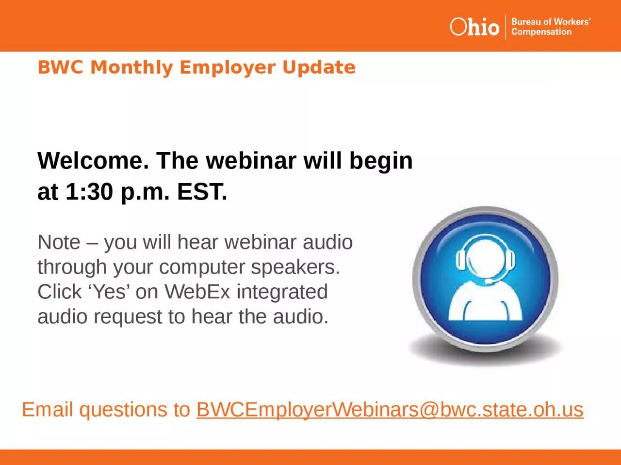 PPT-BWC Monthly Employer Update