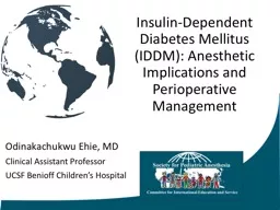 Insulin-Dependent  Diabetes Mellitus (IDDM): Anesthetic Implications and Perioperative