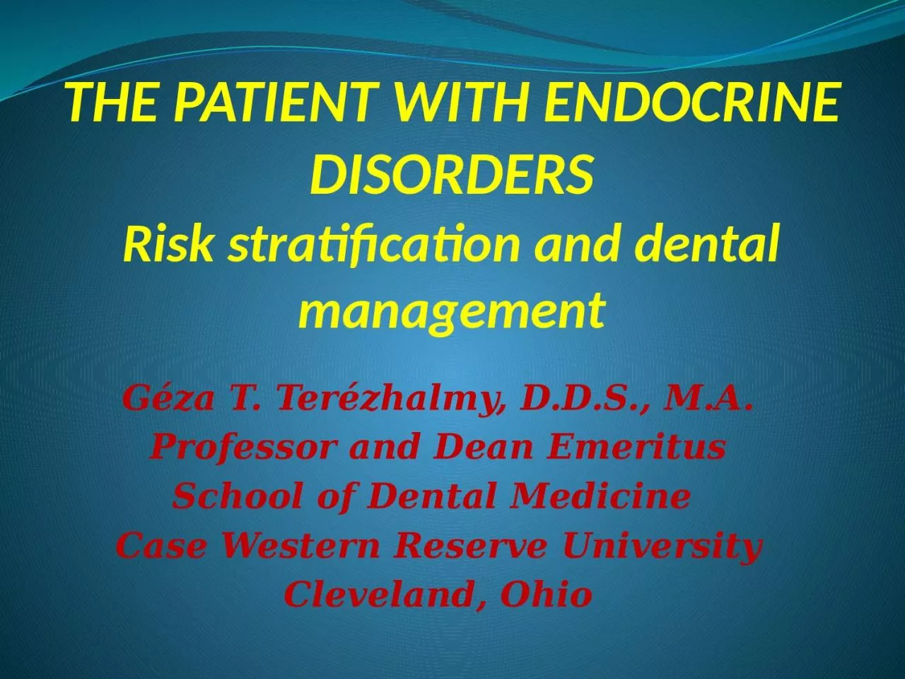 THE PATIENT WITH ENDOCRINE DISORDERS
