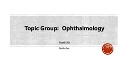 Frank XU Baidu Inc. Topic Group:  Ophthalmology