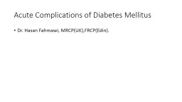 Acute Complications of  D