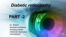 Diabetic  retinopathy Dr. Shikha