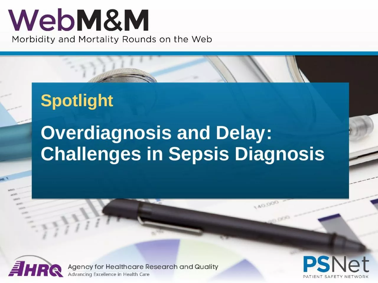 PPT-Spotlight Overdiagnosis and Delay: Challenges in Sepsis Diagnosis