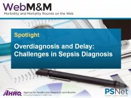 Spotlight Overdiagnosis and Delay: Challenges in Sepsis Diagnosis