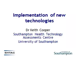 Implementation of new technologies