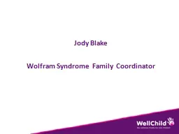 Jody Blake  Wolfram Syndrome Family Coordinator