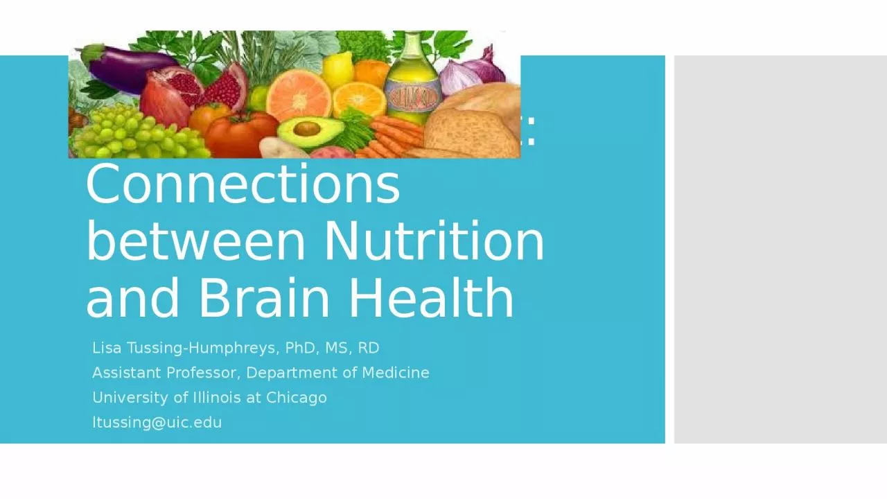 PPT-Food for Thought: Connections between Nutrition and Brain Health