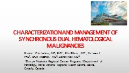 CHARACTERIZATION AND MANAGEMENT OF SYNCHRONOUS DUAL HEMATOLOGICAL MALIGNANCIES