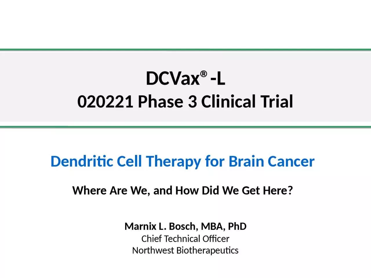 PPT-DCVax®-L 020221 Phase 3 Clinical Trial