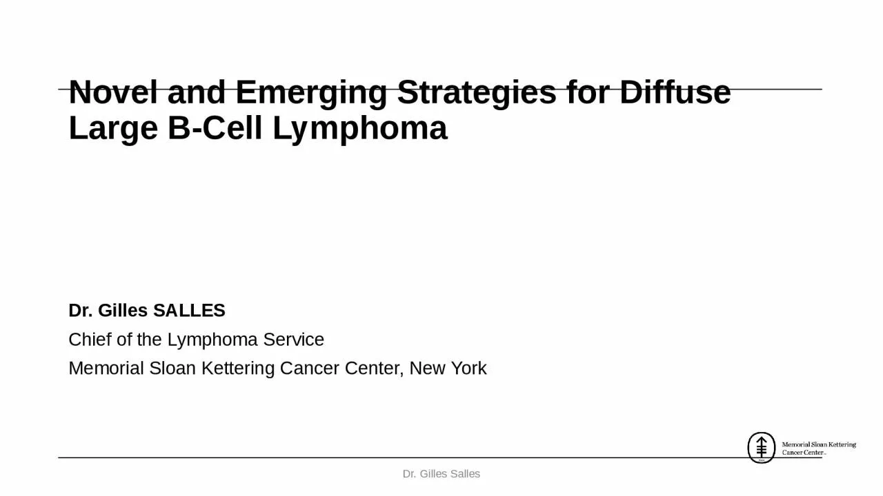 PPT-Dr. Gilles Salles Novel and Emerging Strategies for Diffuse Large B-Cell Lymphoma