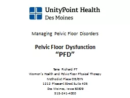 Managing Pelvic Floor  Disorders