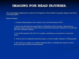 IMAGING FOR HEAD INJURIES.