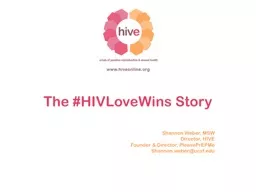 The # HIVLoveWins  Story