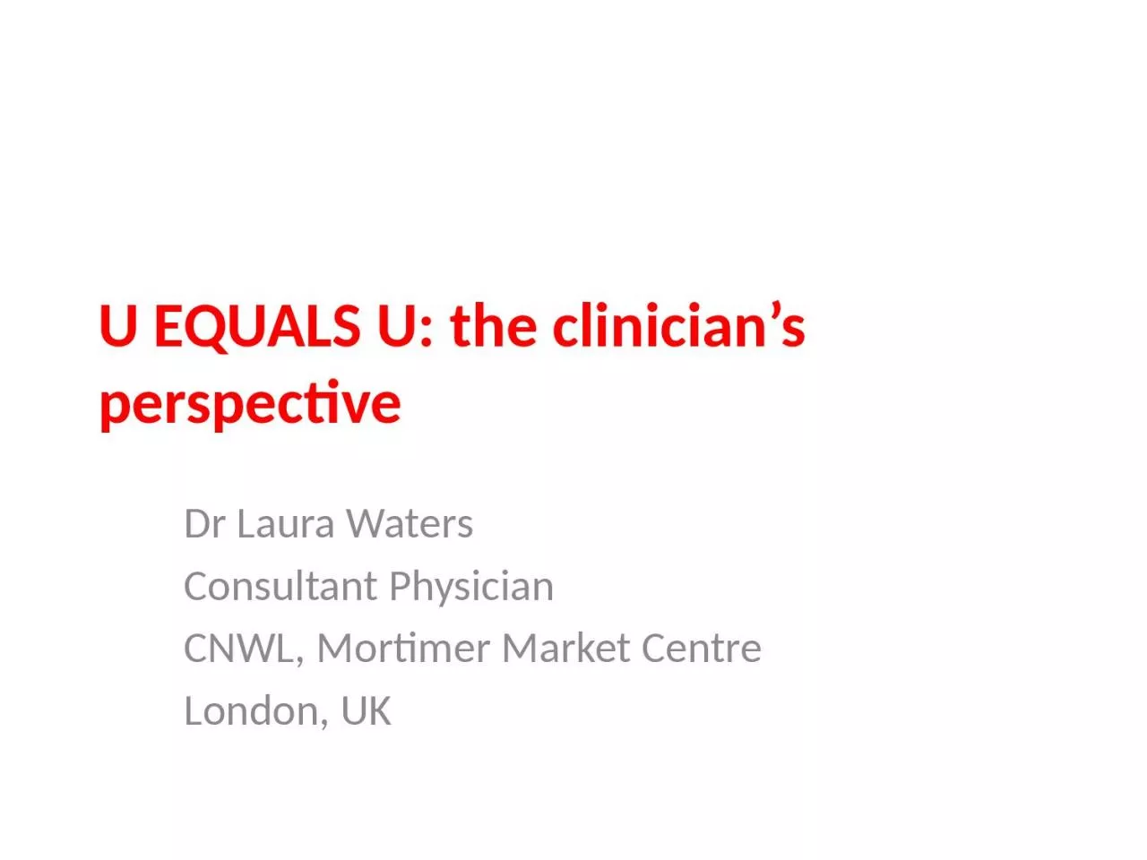 PPT-U EQUALS U: the clinician’s perspective