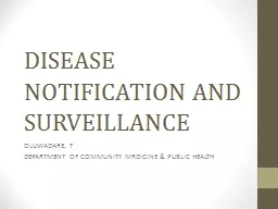 DISEASE NOTIFICATION AND SURVEILLANCE