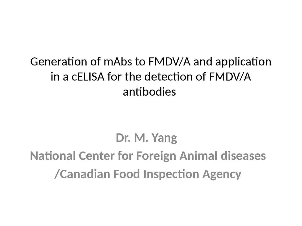 Generation of  mAbs  to FMDV/A and application in a