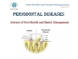 PEriodontal  Diseases Journal of Oral Health and Dental Management