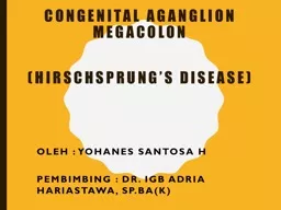 CONGENITAL  AGANGLION  MEGACOLON