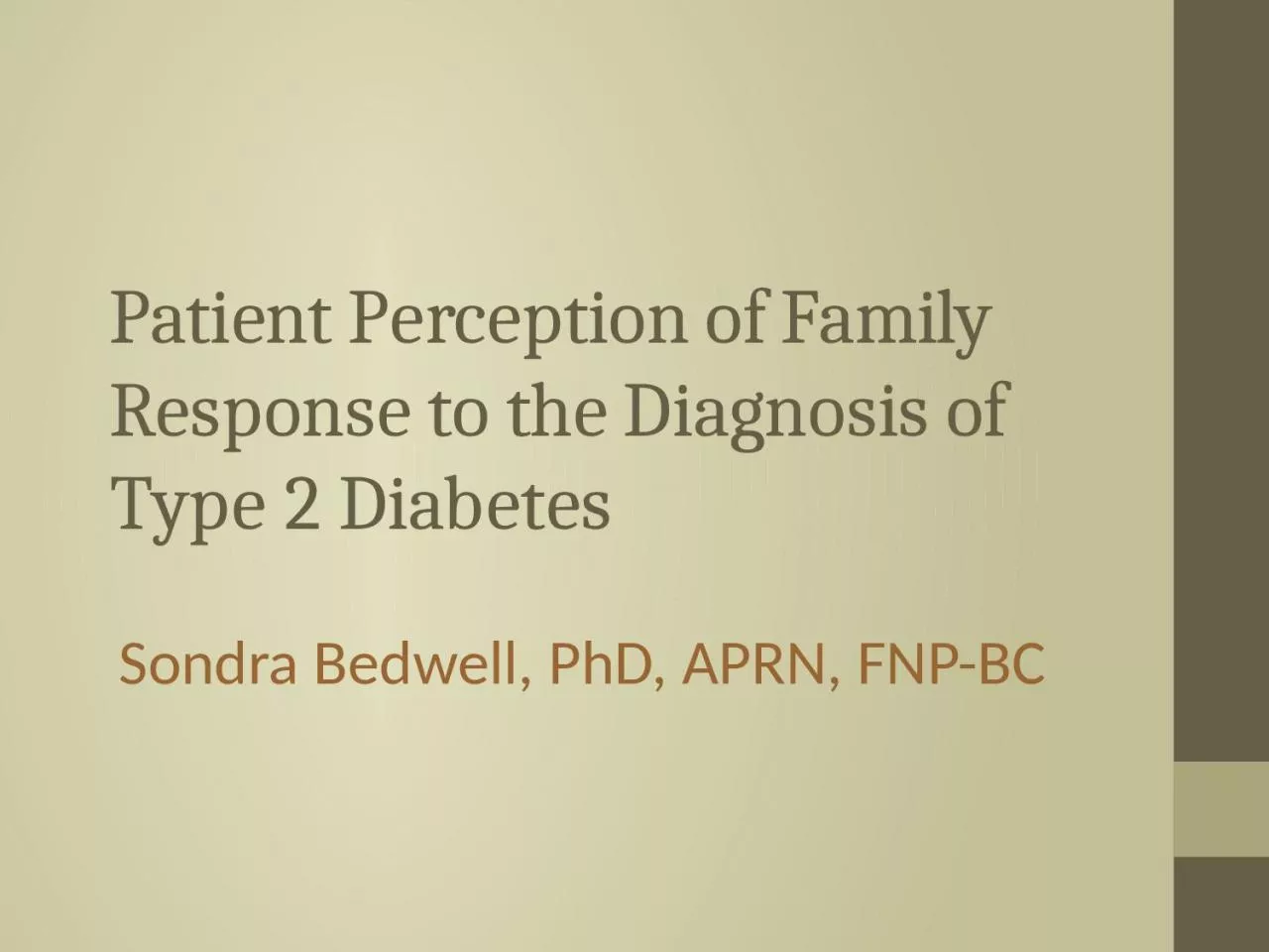 PPT-Patient Perception of Family Response to the Diagnosis of Type 2 Diabetes