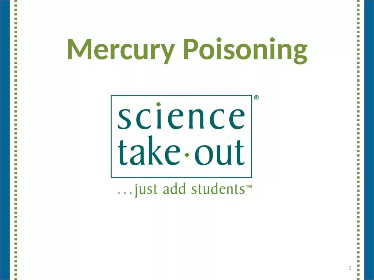 PPT-Mercury Poisoning 1 Please complete the “Participant Card”