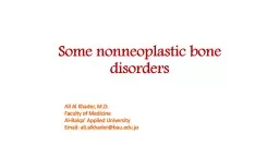 Some  nonneoplastic  bone disorders