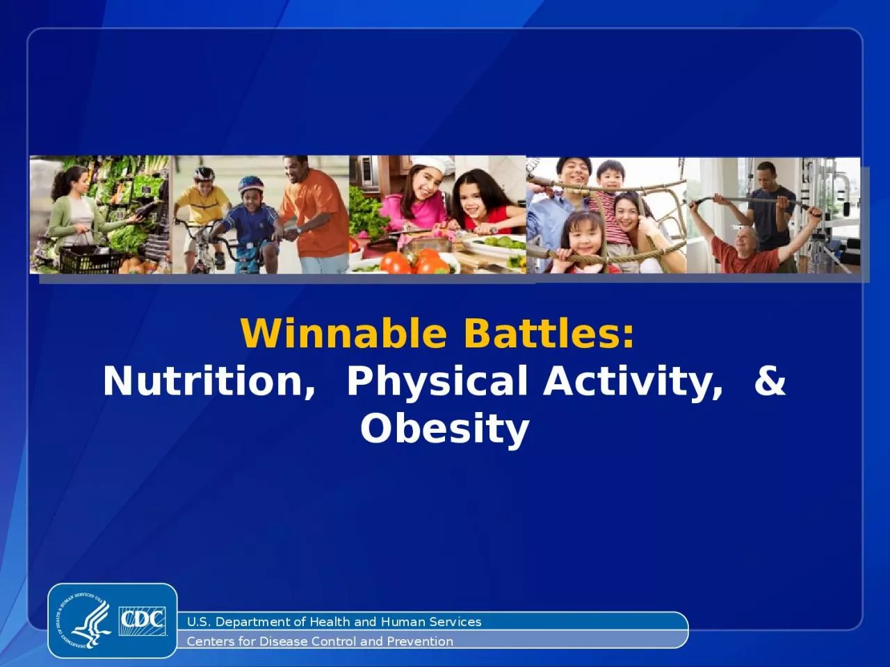 PPT-Winnable Battles: Nutrition, Physical Activity, & Obesity